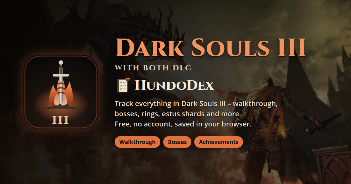 Dark Souls 3 100% Checklist & Tracker – HundoDex